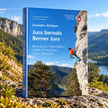 Kletterführer Berner Jura